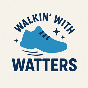 Walkin with Watters